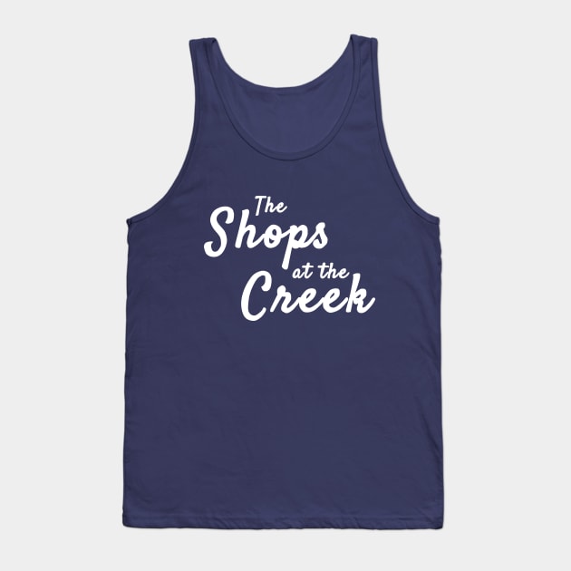 The Shops at the Creek Tank Top by OutlawMerch